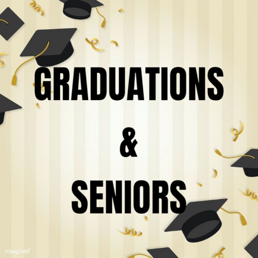 GRADUATIONS & SENIORS