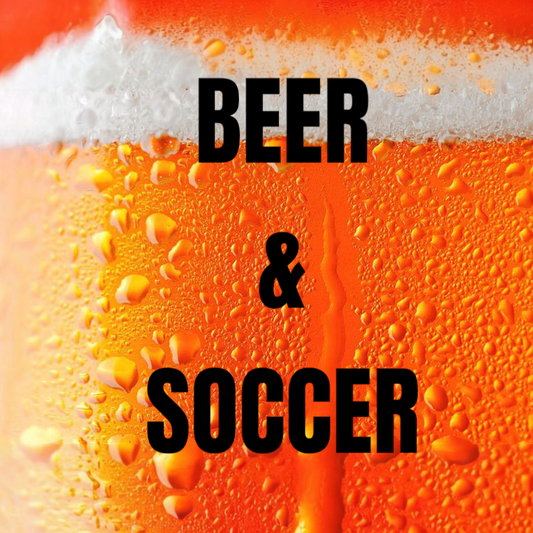 BEER & SOCCER