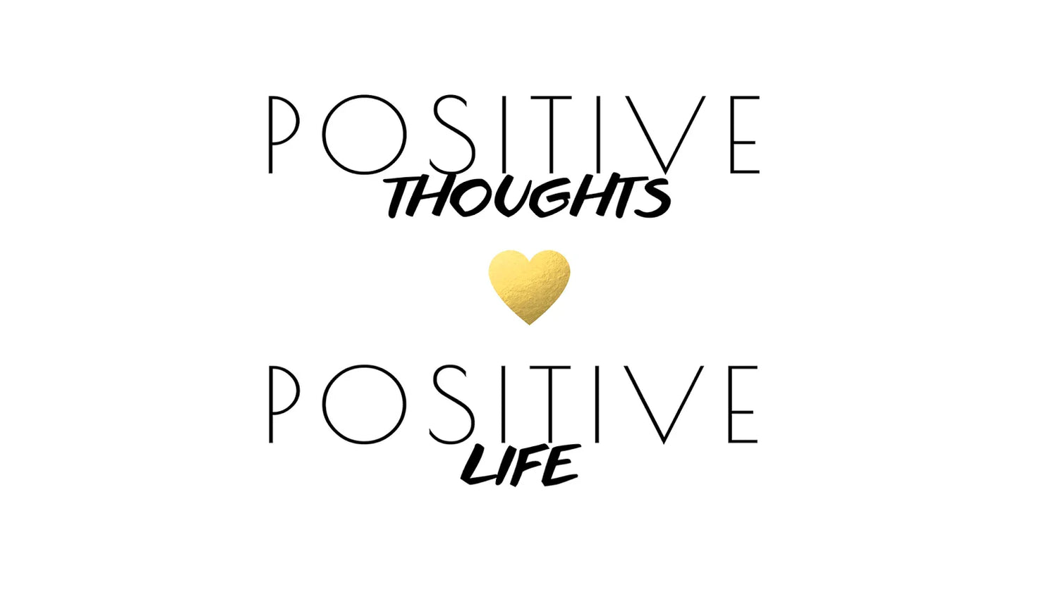 POSITIVITY & AFFIRMATIONS