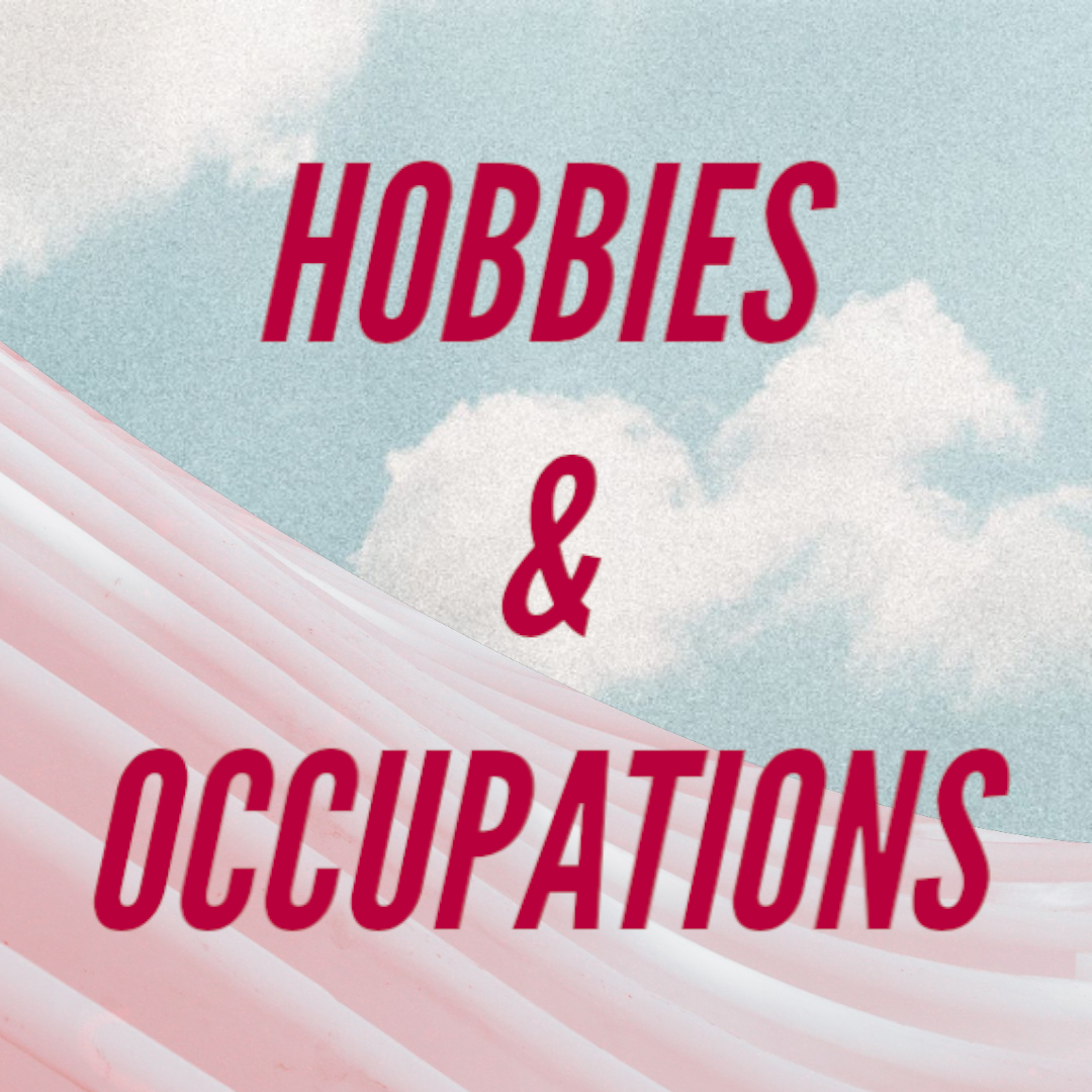 Hobbies & Occupations